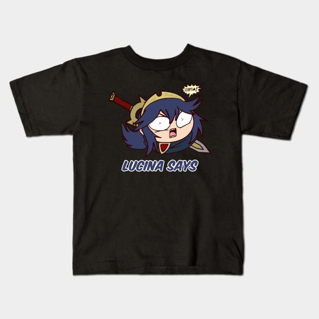 Lucina Says Kids T-Shirt by mattyburrito